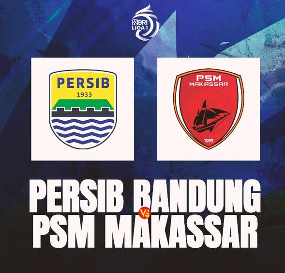 Pertandingan BRI Liga 1, Persib Vs PSM : Duel Merebut Posisi Puncak